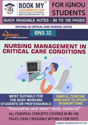 IGNOU BNS 32 Nursing Management in Critical Care Conditions | Important Topic-wise Conceptual Notes | Diploma in Critical Care Nursing (DCCN)