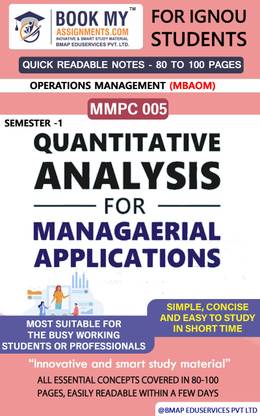 IGNOU MMPC 005 Quantitative Analysis for Managerial Applications Quick Readable Notes | Important Topic-wise Conceptual Notes | Master of Business Administration – Operations Management (MBAOM)