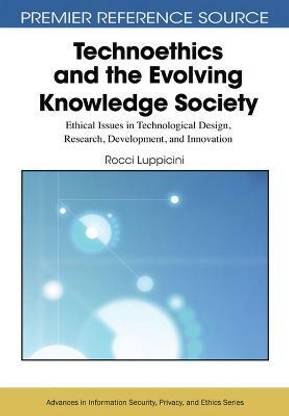 Technoethics and the Evolving Knowledge Society