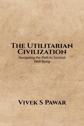 The Utilitarian Civilization