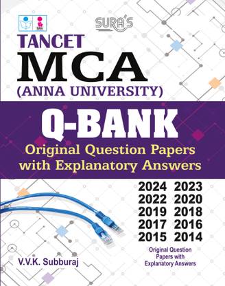 SURA`S TANCET MCA Anna University Q-Bank Original Question Papers with Explanatory Answers Guide