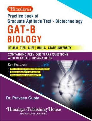Practice book of Graduate Aptitude Test - Biotechnology GAT-B BIOLOGY