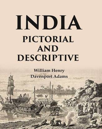 India Pictorial and Descriptive [Hardcover]