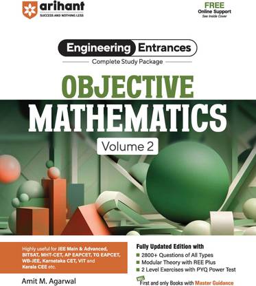 Arihant JEE Main Objective Mathmatices for Volume 2 | Complete Study Package & Advanced, BITSAT, CET, VIT, NEET & Other Engineering Entrances 2025-2026 | 2500+ Questions, PYQs & 2-Level Exercises
