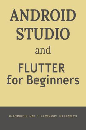Android Studio and Flutter for Beginners