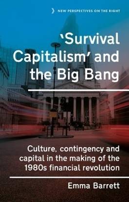 'Survival Capitalism' and the Big Bang