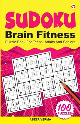 Sudoku Brain Fitness : Train Your Brain with 100 Challenges with Solutions |Easy,Medium and Hard |Brain Boosting Puzzles