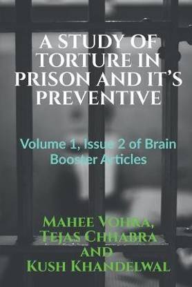 A Study of Torture in Prison and It's Preventive