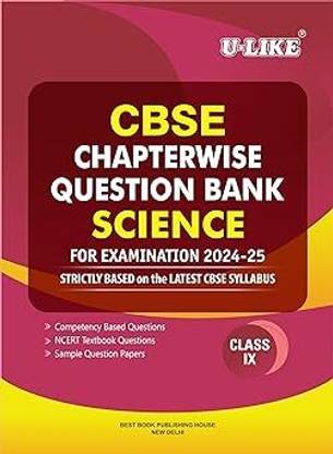 CBSE U-LIKE Class 9 Science Chapterwise Question Bank 2024-25