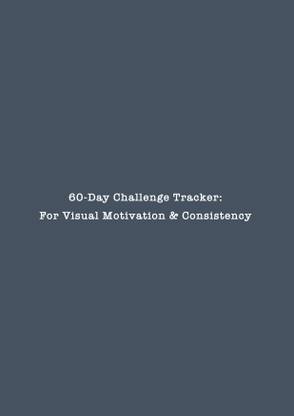 60-Day Challenge Tracker  - For Visual Motivation & Consistency