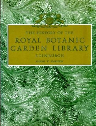 THE HISTORY OF THE ROYAL BOTANIC GARDEN LIBRARY – EDINBURGH
