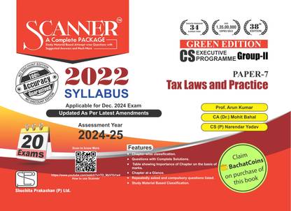Tax Laws and Practice (Paper 7 | CS Executive | Gr. II) Scanner - Including questions and solutions | 2022 Syllabus | Assessment Year 2024-25 | Applicable for December 2024 Exam | Green Edition