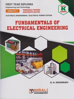 FUNDAMENTALS OF ELECTRICAL ENGINEERING (MSBTE K Scheme – Semester 2 – First Year Diploma Course In Electrical Engineering and Electrical Power System) (312310)