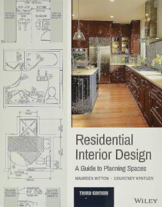 Residential Interior Design - A Guide to Planning Spaces 3e
