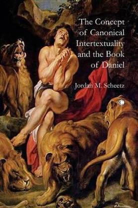 The Concept of Canonical Intertextuality and the Book of Daniel