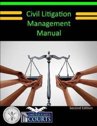 Civil Litigation Management Manual (Second Edition)