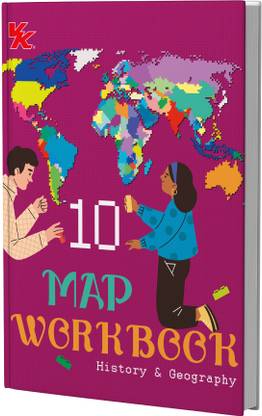 Map Workbook History & Geography | For Class 10 | CBSE Based | NCERT Based | 2025 Edition