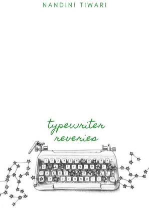 Typewriter Reveries