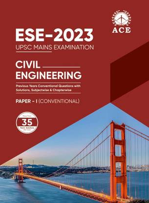ESE 2023 Mains Civil Engineering Conventional Paper I Previous Conventional Questions with Solutions, Subject wise and Chapter wise