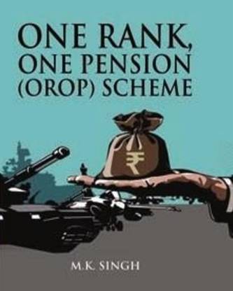 One Rank, One Pension (OROP) Scheme