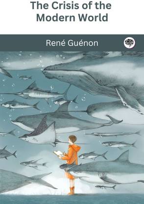 The Crisis of the Modern World