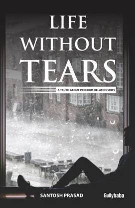 Life without Tears