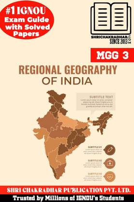 IGNOU MGG 3 Solved Guess Papers from IGNOU Study Material/Help Book/Guidebook titled Regional Geography of India for Exam Preparations (Latest Syllabus) IGNOU MSCGG mgg3