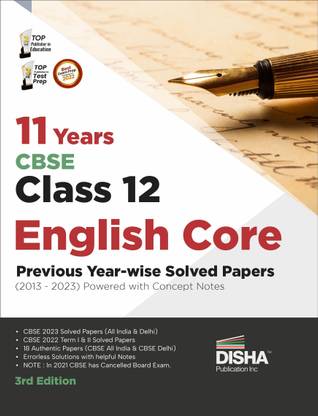 11 Years Cbse Class 12 English Core Previous Year-Wise Solved Papers (2013 - 2023) Powered with Concept Notes Previous Year Questions Pyqs