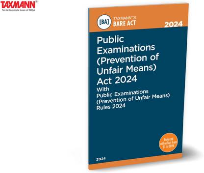 Taxmann's Public Examination (Prevention of Unfair Means) Act 2024 [Bare Act] – Covering amended & updated text of the Public Examination Act and Public Examination Rules [2024 Edition]