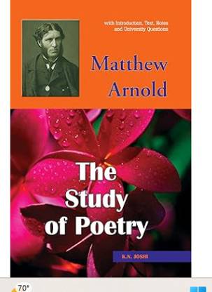 Matthew Arnold "The Study of Poetry" (Text with Introduction, Notes and University Questio