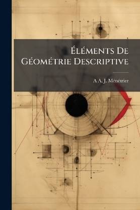 Elements De Geometrie Descriptive