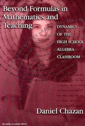Beyond Formulas in Mathematics Teaching