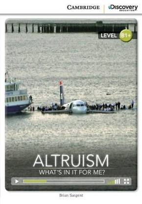 Altruism: What's in it for Me? Intermediate Book with Online Access