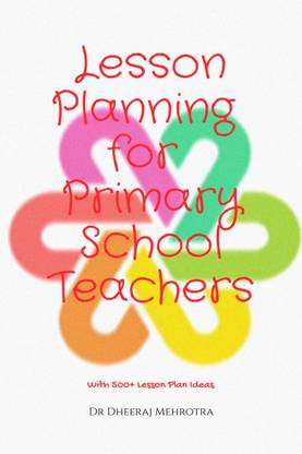 Lesson Planning for Primary School Teachers