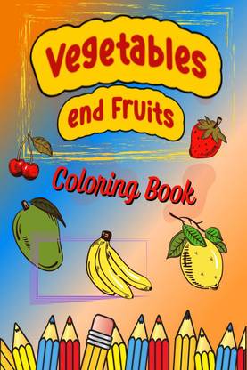 Vegetables end Fruits Coloring Book
