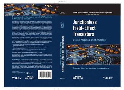 "Junctionless Field-Effect Transistors -
Design, Modeling and Simulation oBook WOL(PDF)"