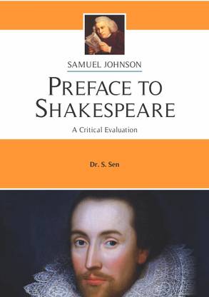 Samuel Johnson - Preface to Shakespeare  - A Critical Evaluation