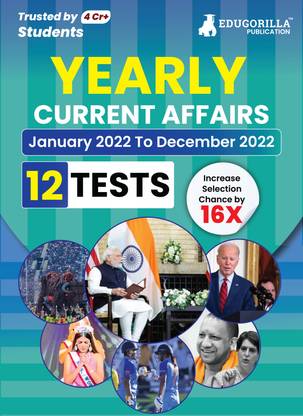 Yearly Current Affairs : January 2022 to December 2022  - January 2022 to December 2022 - Covered All Important Events, News, Issues for SSC, Defence, Banking and All Competitive exams