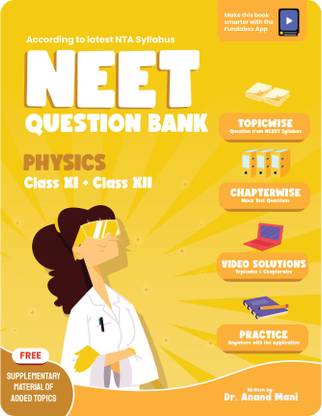 NEET Physics Question Bank | Class 11 + Class 12  - | NEET 2025 | Medical Entrance Exam | NEET UG / CBSE | According to latest NTA Syllabus | Dr. Anand Mani