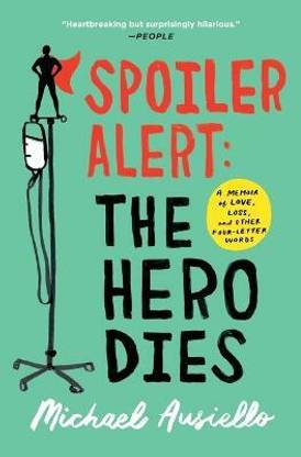 Spoiler Alert: The Hero Dies