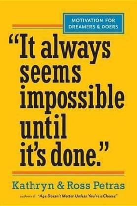 "it always seems impossible until it's done"(English, Paperback)