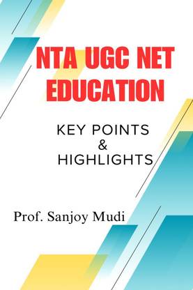 NTA UGC NET EDUCATION  - (KEY POINTS AND HIGHLIGHTS)