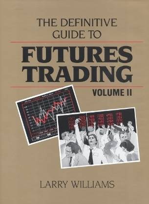 Definitive Guide to Futures Trading: v. 2