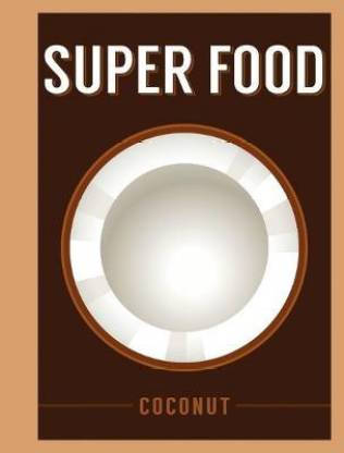 Super Food: Coconut