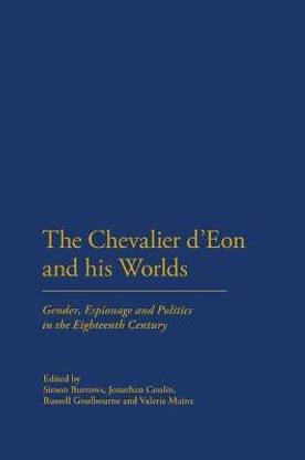 The Chevalier d'Eon and his Worlds