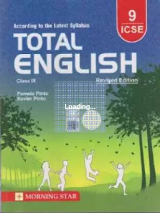 Total English (Icse) -2023, For Class - 9, By Pamela Pinto & Xavier Pinto
