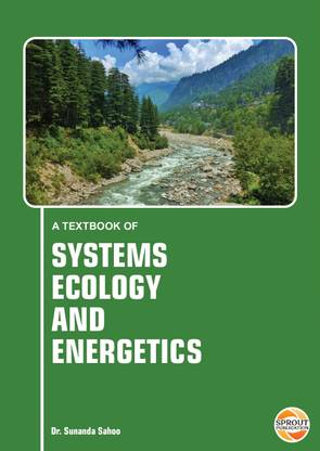 A Textbook of Systems Ecology and Energetics