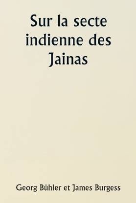 Sur la secte indienne des Jainas