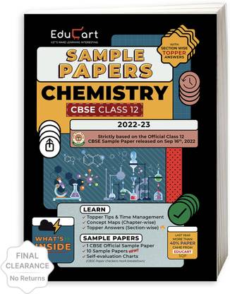 Educart CBSE Class 12 CHEMISTRY Sample Paper 2022 (with Exclusive Topper Answers and Marks breakdown for 2022-23 Board Exams)