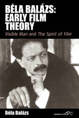 Bela Balazs: Early Film Theory